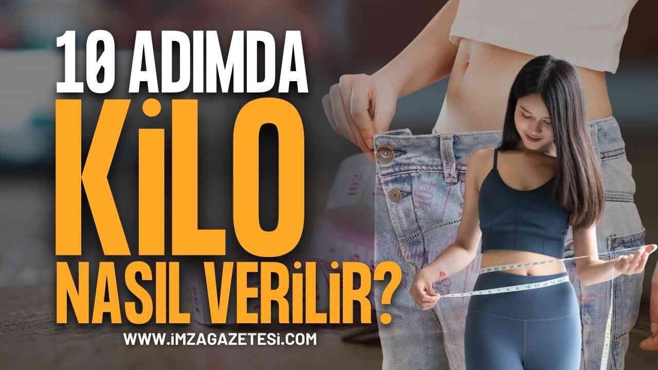 10 Adımda Sağlıklı ve Kalıcı Kilo Verme: Yaza Fit Girmenin Sırları!