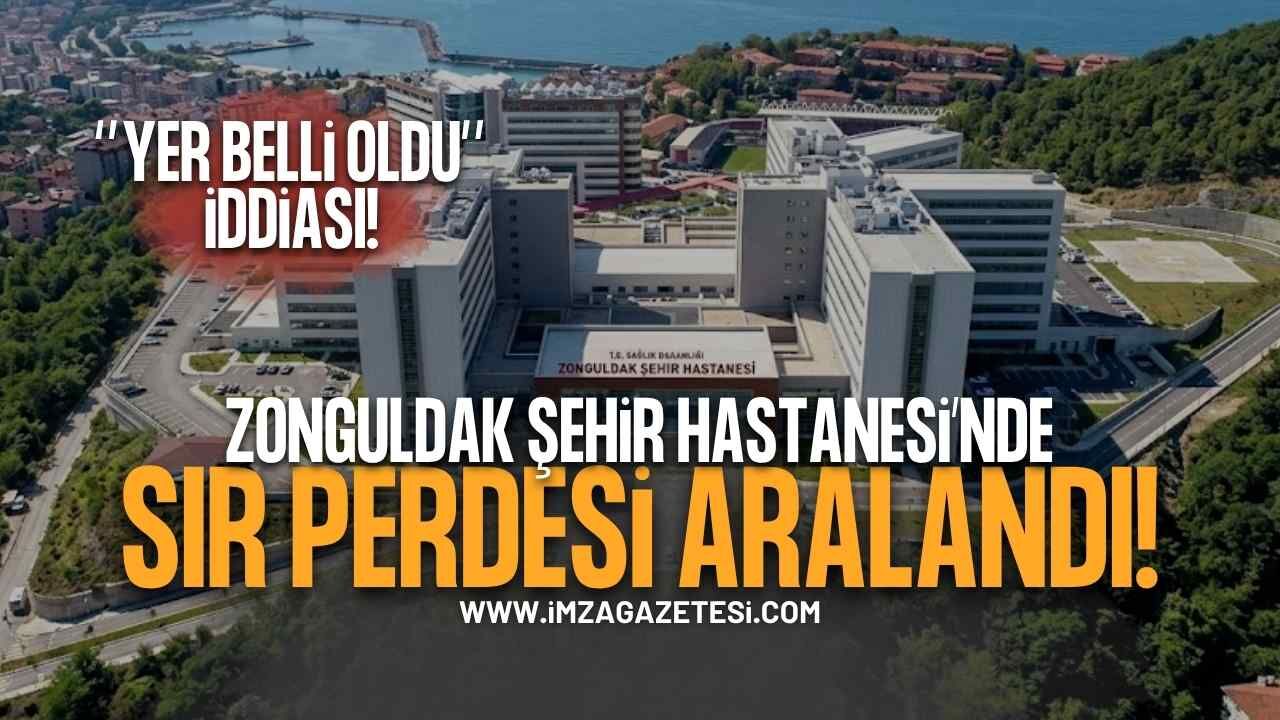 Zonguldak Şehir Hastanesi'nde Sır Perdesi Aralandı!