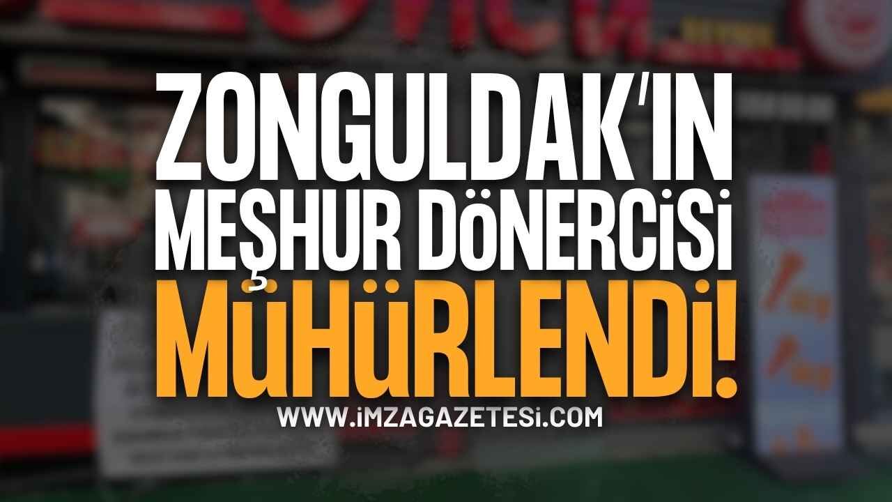 Zonguldak'ın Meşhur Dönercisi Mühürlendi!