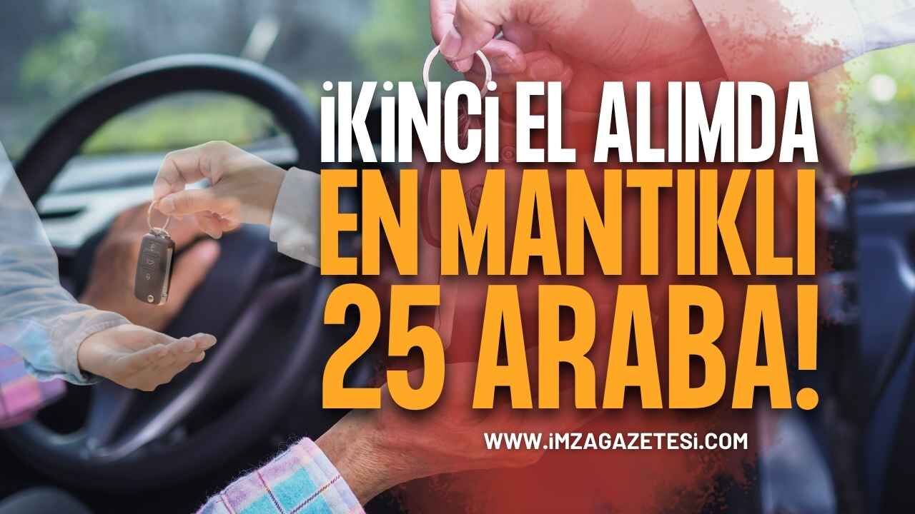 İkinci El Araba Alacaklar Dikkat! İşte Alınabilecek En Mantıklı 25 Otomobil ve Fiyatları
