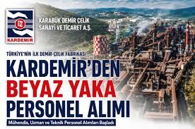Türkiye’nin ilk demir-çelik fabrikası KARDEMİR, Personel Alacak! İşte Şartlar!