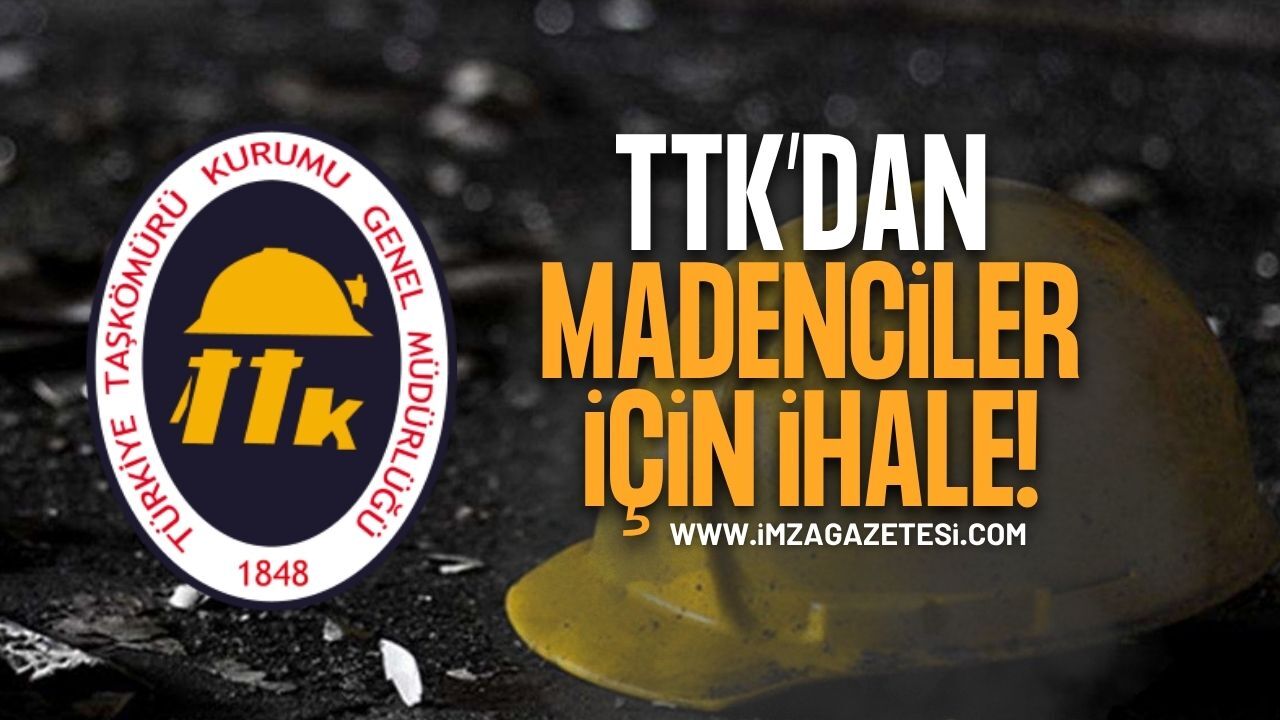 TTK'dan Madenciler İçin İhale!