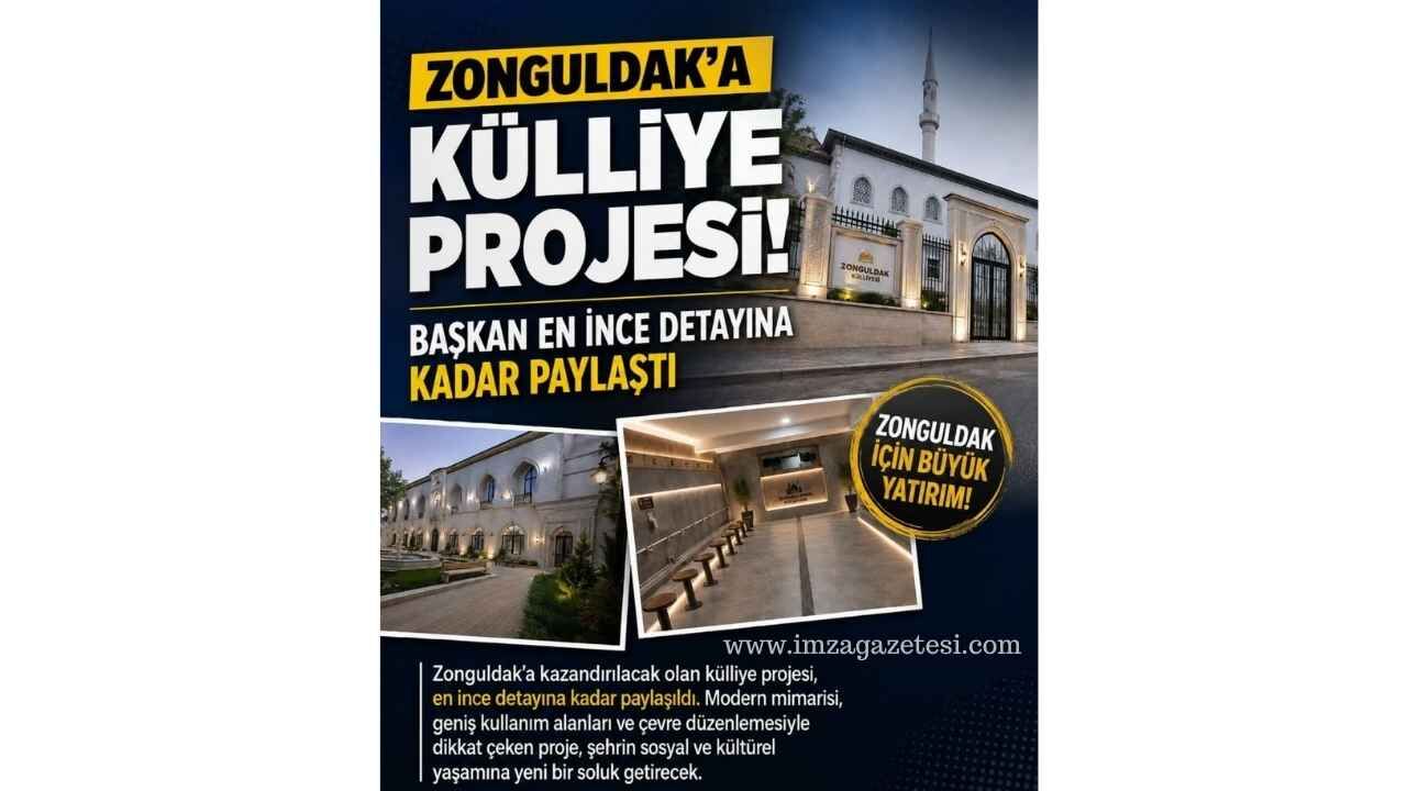 Zonguldak'a Külliye Projesi! Zonguldak Haber Imza Gazetesi
