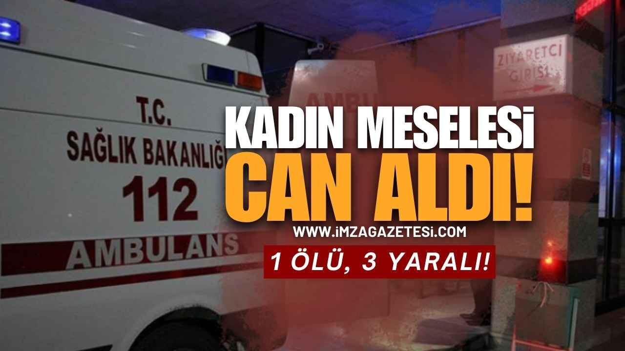 Eğlence Mekanında Kan Döküldü: 'Kadın Meselesi' Kavgası Can Aldı!
