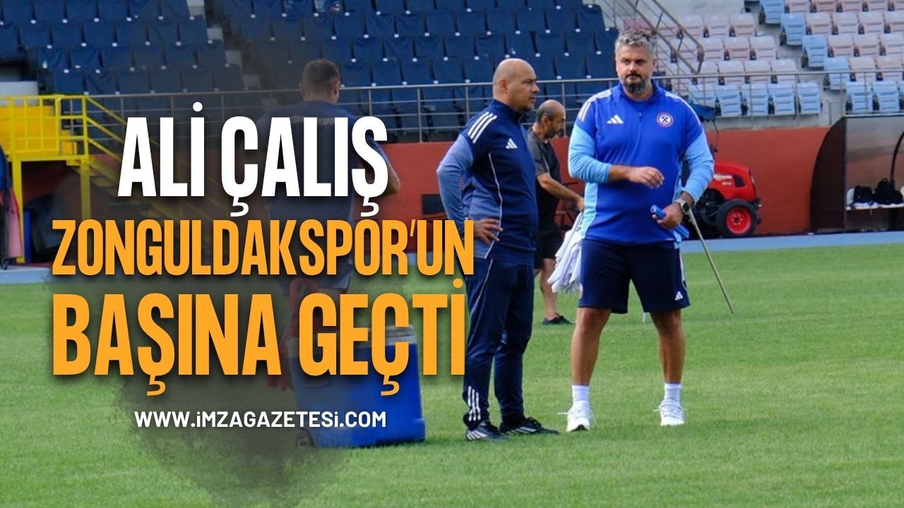 Ali Çalış Zonguldakspor’un başına geçti