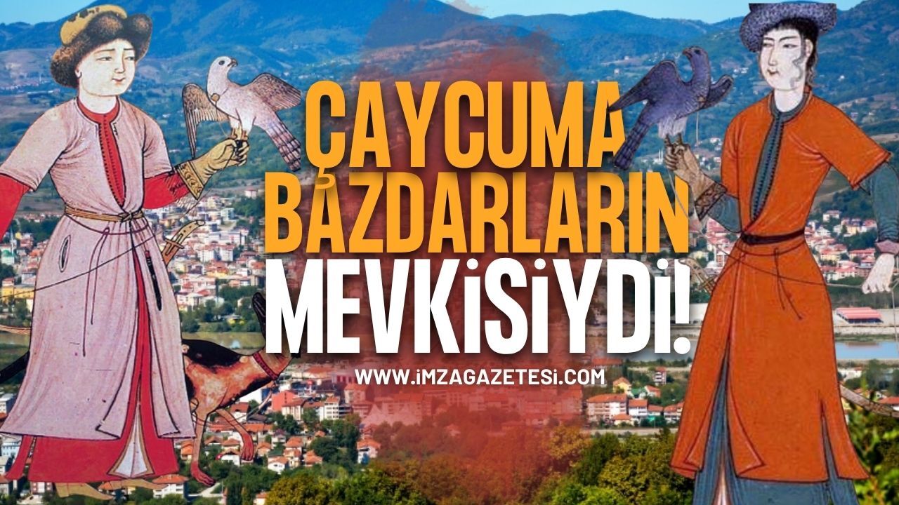 Çaycuma Bazdarların Mevkisiydi