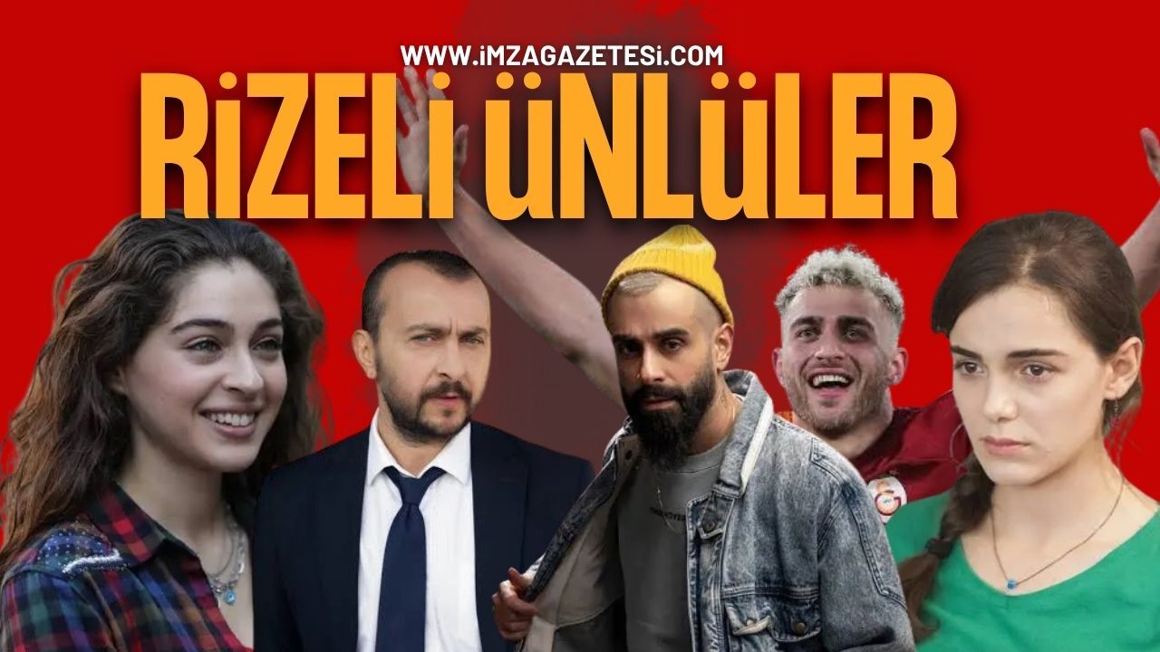 Rizeli Ünlüler