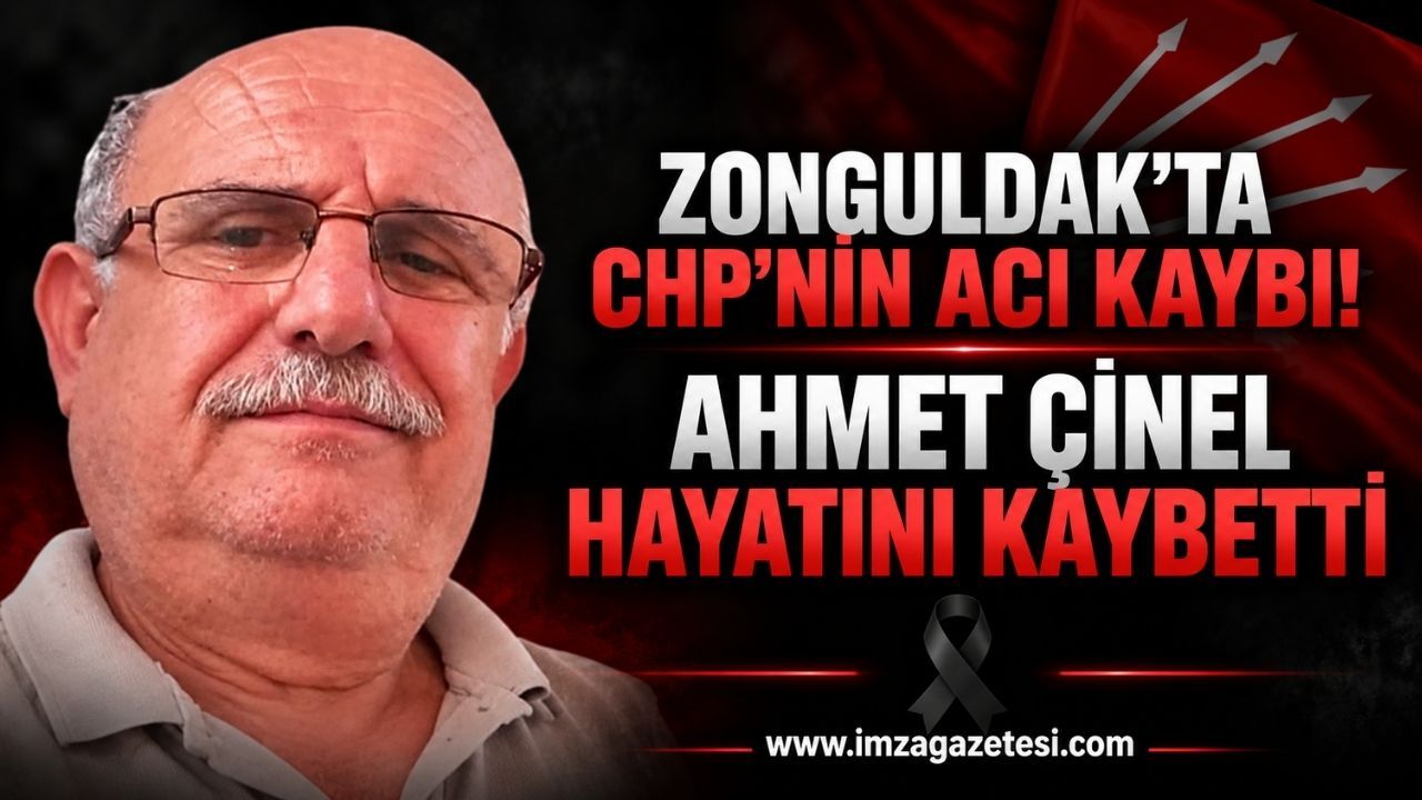 Zonguldak’ta CHP’nin Acı Kaybı! Ahmet Çinel Hayatını Kaybetti