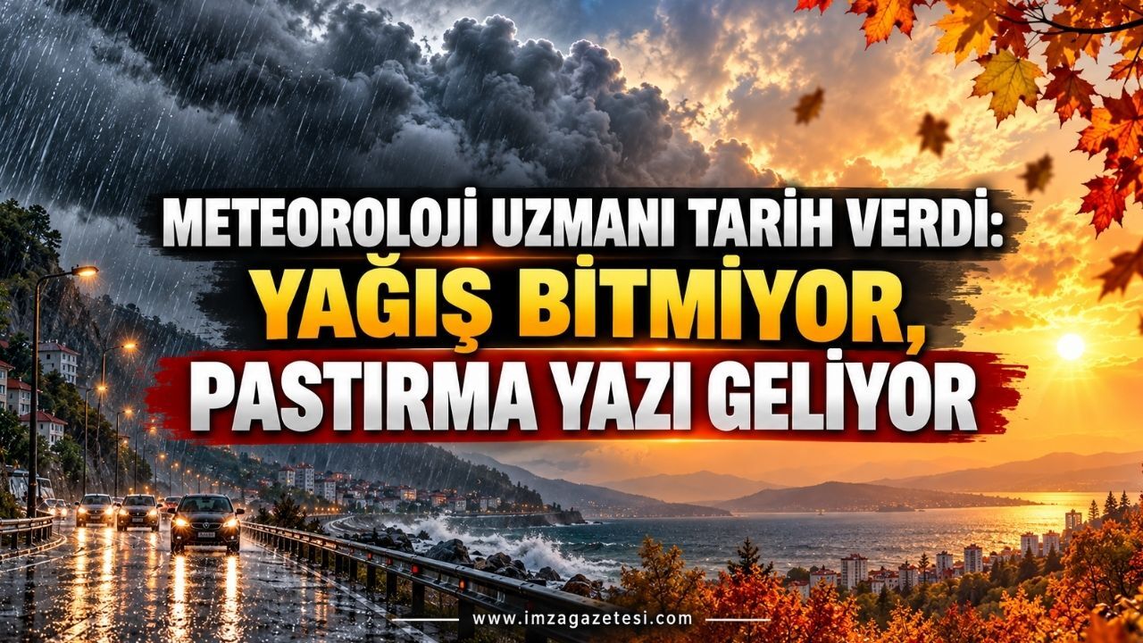 Meteoroloji Uzmanı Tarih Verdi. Yağış Bitmiyor, Pastırma Yazı Geliyor
