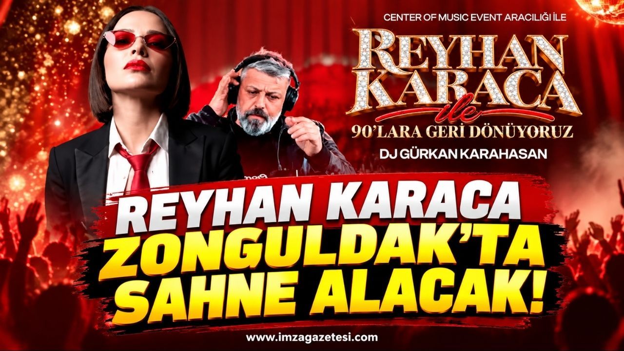 Reyhan Karaca Zonguldak'ta Sahne Alacak
