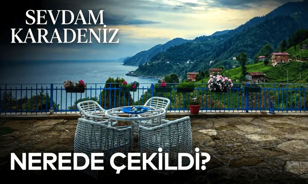 Sevdam Karadeniz Nerede Çekiliyor 1